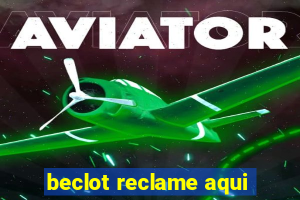 beclot reclame aqui